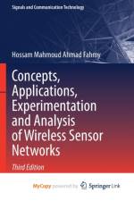 Concepts, Applications, Experimentation and Analysis of Wireless Sensor Networks af Fahmy Hossam Mahmoud Ahmad Fahmy