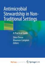 Antimicrobial Stewardship in Non-Traditional Settings