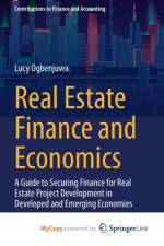 Real Estate Finance and Economics af Ogbenjuwa Lucy Ogbenjuwa
