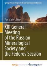 XIII General Meeting of the Russian Mineralogical Society and the Fedorov Session