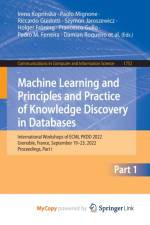 Machine Learning and Principles and Practice of Knowledge Discovery in Databases