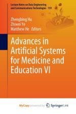 Advances in Artificial Systems for Medicine and Education VI