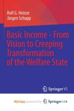 Basic Income - From Vision to Creeping Transformation of the Welfare State af Schupp Jurgen Schupp