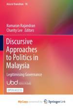 Discursive Approaches to Politics in Malaysia
