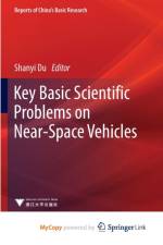 Key Basic Scientific Problems on Near-Space Vehicles