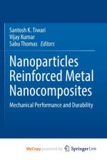 Nanoparticles Reinforced Metal Nanocomposites
