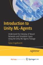 Introduction to Unity ML-Agents af Engelbrecht Dylan Engelbrecht