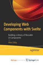 Developing Web Components with Svelte af Libby Alex Libby