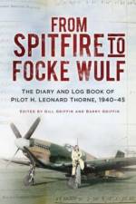 From Spitfire to Focke Wulf af H. Leonard Thorne
