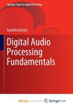 Digital Audio Processing Fundamentals af Uncini Aurelio Uncini