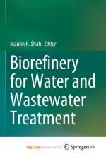 Biorefinery for Water and Wastewater Treatment