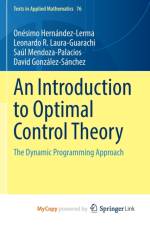 An Introduction to Optimal Control Theory af Mendoza-Palacios Saul Mendoza-Palacios