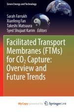 Facilitated Transport Membranes (FTMs) for CO2 Capture