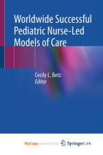 Worldwide Successful Pediatric Nurse-Led Models of Care