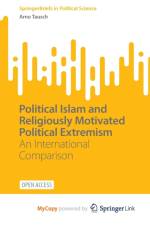 Political Islam and Religiously Motivated Political Extremism af Tausch Arno Tausch