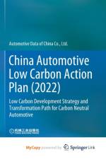 China Automotive Low Carbon Action Plan (2022) af Automotive Data of China Co. Ltd. Automotive Data of China Co.