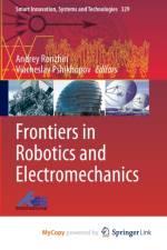 Frontiers in Robotics and Electromechanics