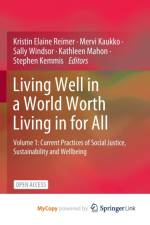 Living Well in a World Worth Living in for All