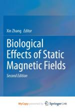 Biological Effects of Static Magnetic Fields