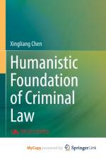 Humanistic Foundation of Criminal Law af Chen Xingliang Chen