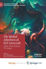 The Medial Afterlives of H.P. Lovecraft
