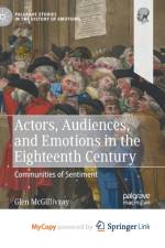 Actors, Audiences, and Emotions in the Eighteenth Century af McGillivray Glen McGillivray