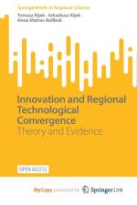 Innovation and Regional Technological Convergence af Kijek Tomasz Kijek