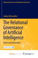 The Relational Governance of Artificial Intelligence af Wiesmuller Sabine Wiesmuller