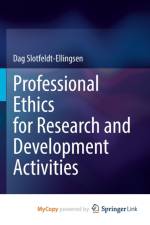 Professional Ethics for Research and Development Activities af Slotfeldt-Ellingsen Dag Slotfeldt-Ellingsen