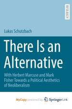 There Is an Alternative af Schutzbach Lukas Schutzbach