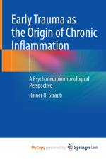 Early Trauma as the Origin of Chronic Inflammation af Straub Rainer H. Straub