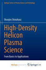 High-Density Helicon Plasma Science af Shinohara Shunjiro Shinohara