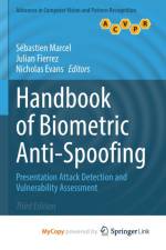 Handbook of Biometric Anti-Spoofing