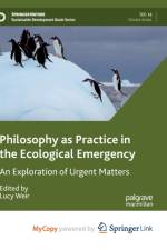 Philosophy as Practice in the Ecological Emergency