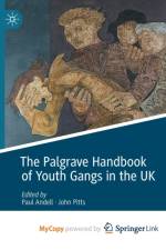 The Palgrave Handbook of Youth Gangs in the UK