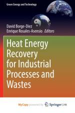 Heat Energy Recovery for Industrial Processes and Wastes