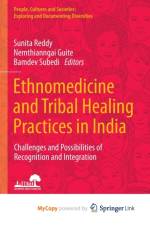 Ethnomedicine and Tribal Healing Practices in India