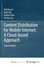 Content Distribution for Mobile Internet af Li Zhenhua Li