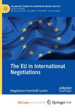 The EU in International Negotiations af Frennhoff Larsen Magdalena Frennhoff Larsen