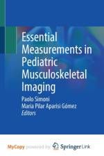 Essential Measurements in Pediatric Musculoskeletal Imaging