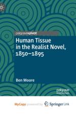 Human Tissue in the Realist Novel, 1850-1895 af Moore Ben Moore