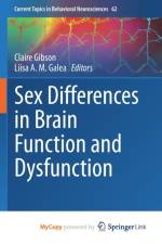 Sex Differences in Brain Function and Dysfunction