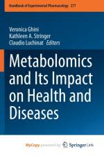 Metabolomics and Its Impact on Health and Diseases