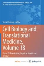 Cell Biology and Translational Medicine, Volume 18