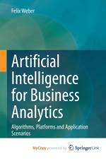 Artificial Intelligence for Business Analytics af Weber Felix Weber
