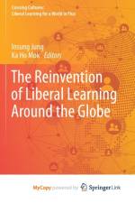 The Reinvention of Liberal Learning Around the Globe
