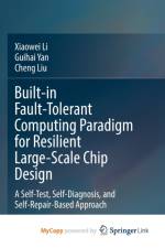 Built-in Fault-Tolerant Computing Paradigm for Resilient Large-Scale Chip Design af Liu Cheng Liu