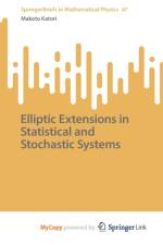 Elliptic Extensions in Statistical and Stochastic Systems af Katori Makoto Katori