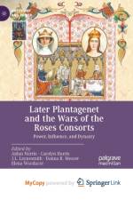 Later Plantagenet and the Wars of the Roses Consorts