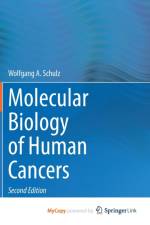 Molecular Biology of Human Cancers af Schulz Wolfgang A. Schulz